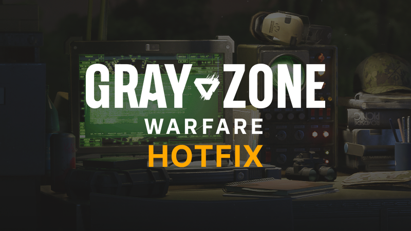 Gray Zone Warfare Hotfix 0.4.7.2 artwork